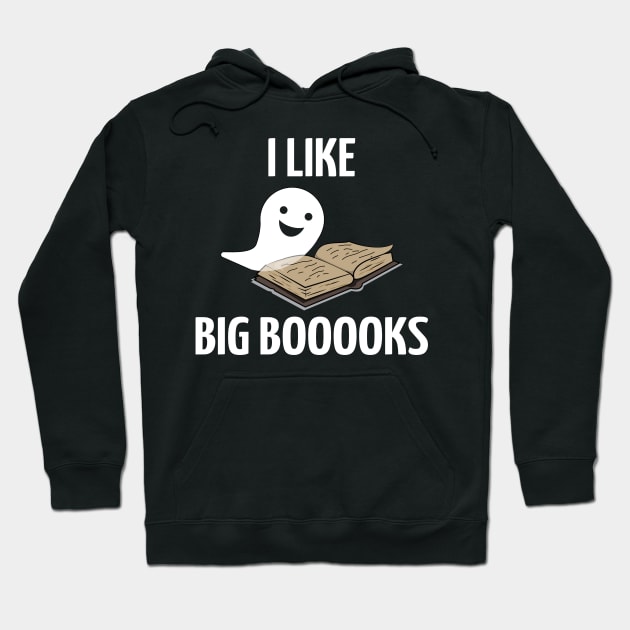 I Like Big Booooks Halloween Costume For Book Fan Hoodie by JeZeDe